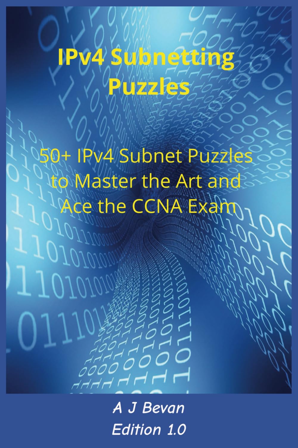 IPv4 Subnetting Puzzle Book: 50+ IPv4 Subnet Puzzles to Master Subnetting and Ace the CCNA Exam (Networking Practice Books)