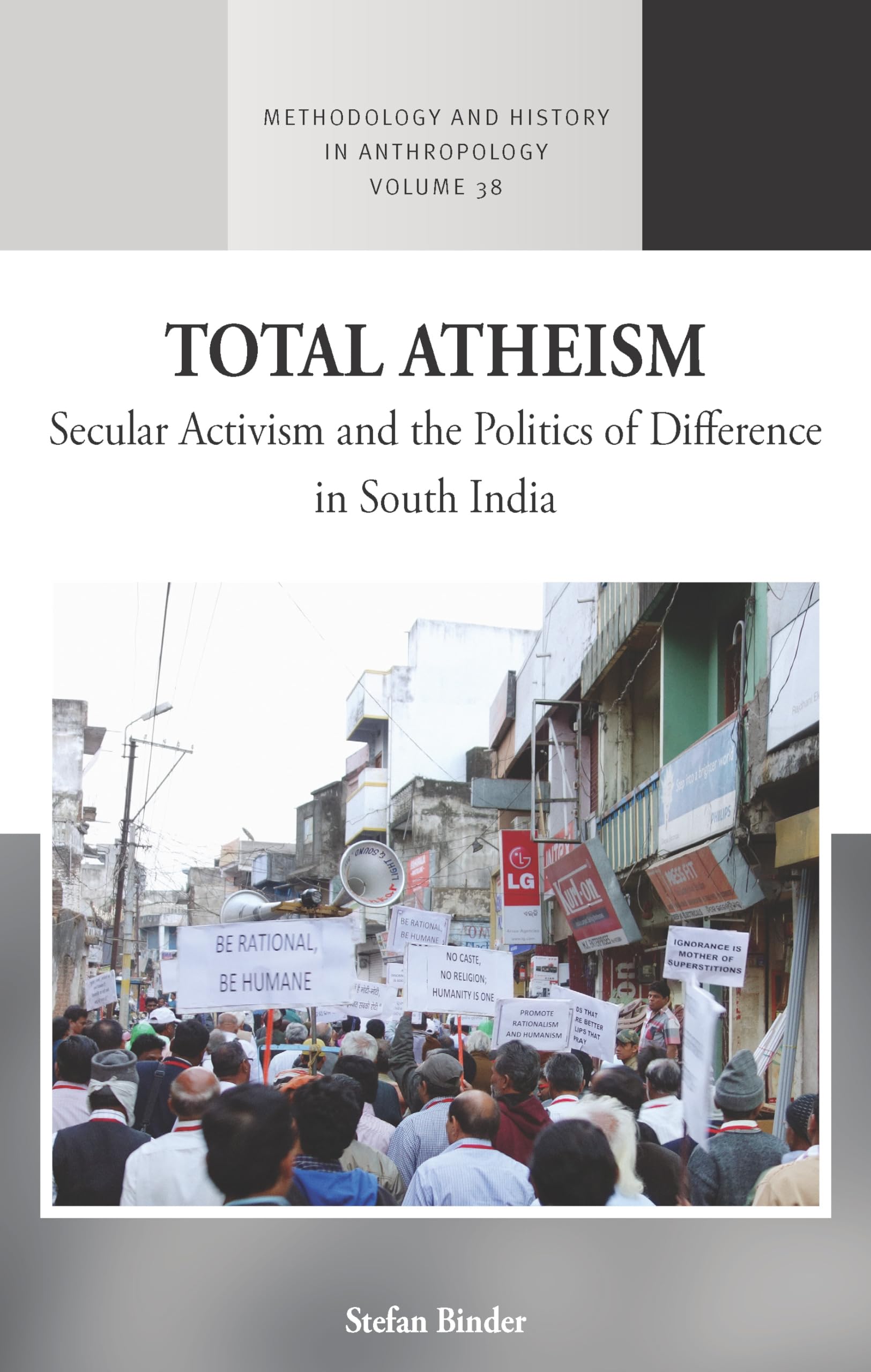 Total Atheism: Secular Activism and the Politics of Difference in South India