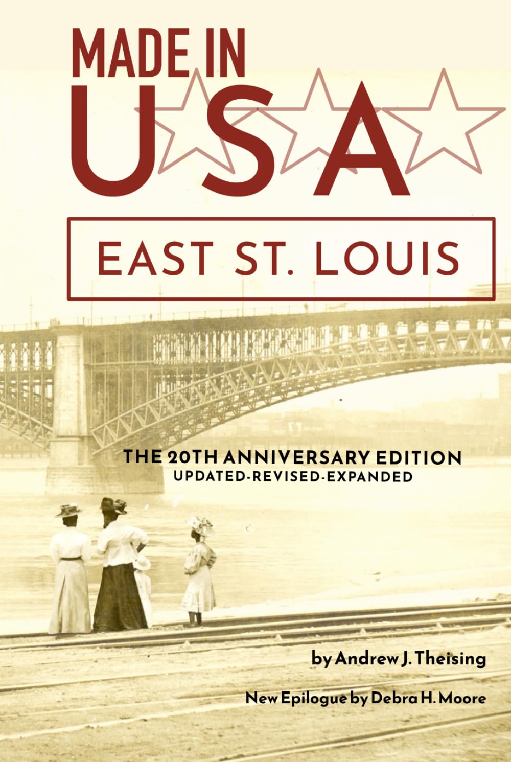 Made in U.S.A.--East St. Louis: The 20th Anniversary Revised Edition