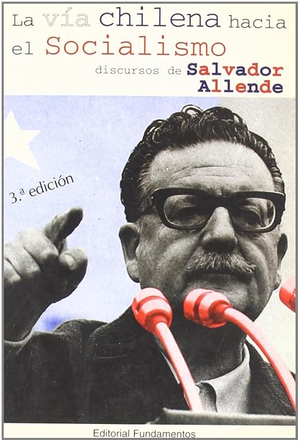 Portada de La Via Chilena Hacia el Socialismo Discursos de Salvador Allende