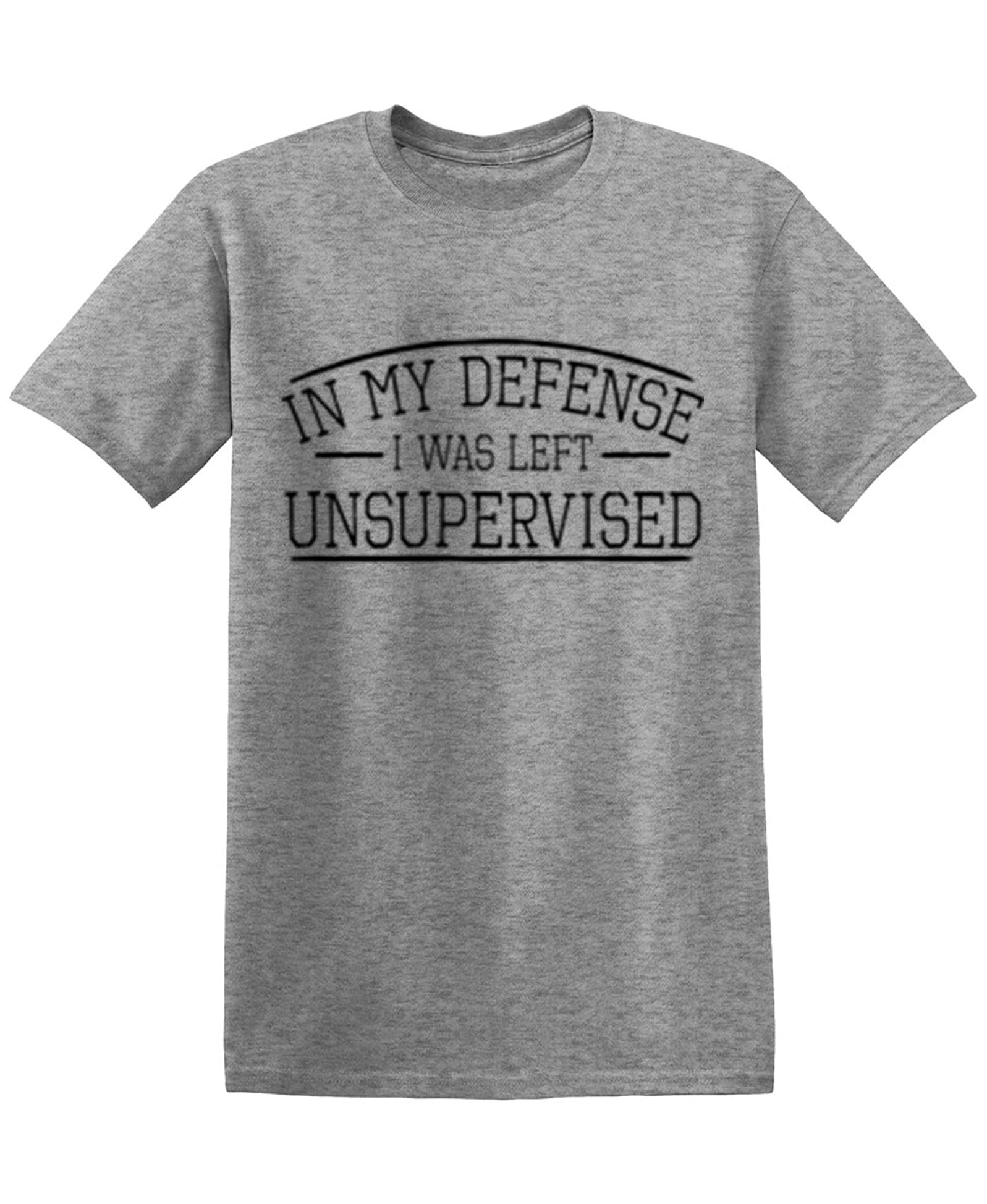 Defense Unsupervised Tshirt Novelty Gag Gift Funny T Shirt for Anyone