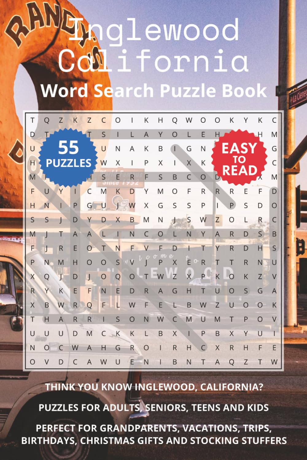 Inglewood California Word Search Puzzle Book: Think you know Inglewood, California? Puzzles for Adults, Seniors, Teens and Kids. Perfect for ... Christmas Gifts and Stocking Stuffers.