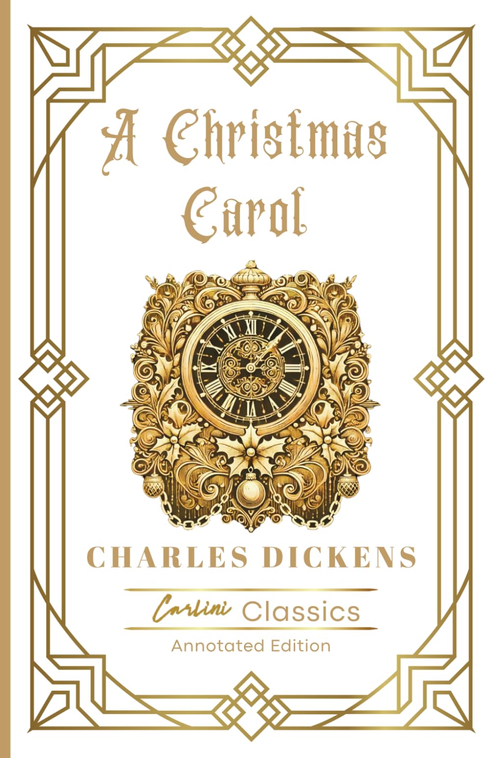 A Christmas Carol: Annotated Edition
