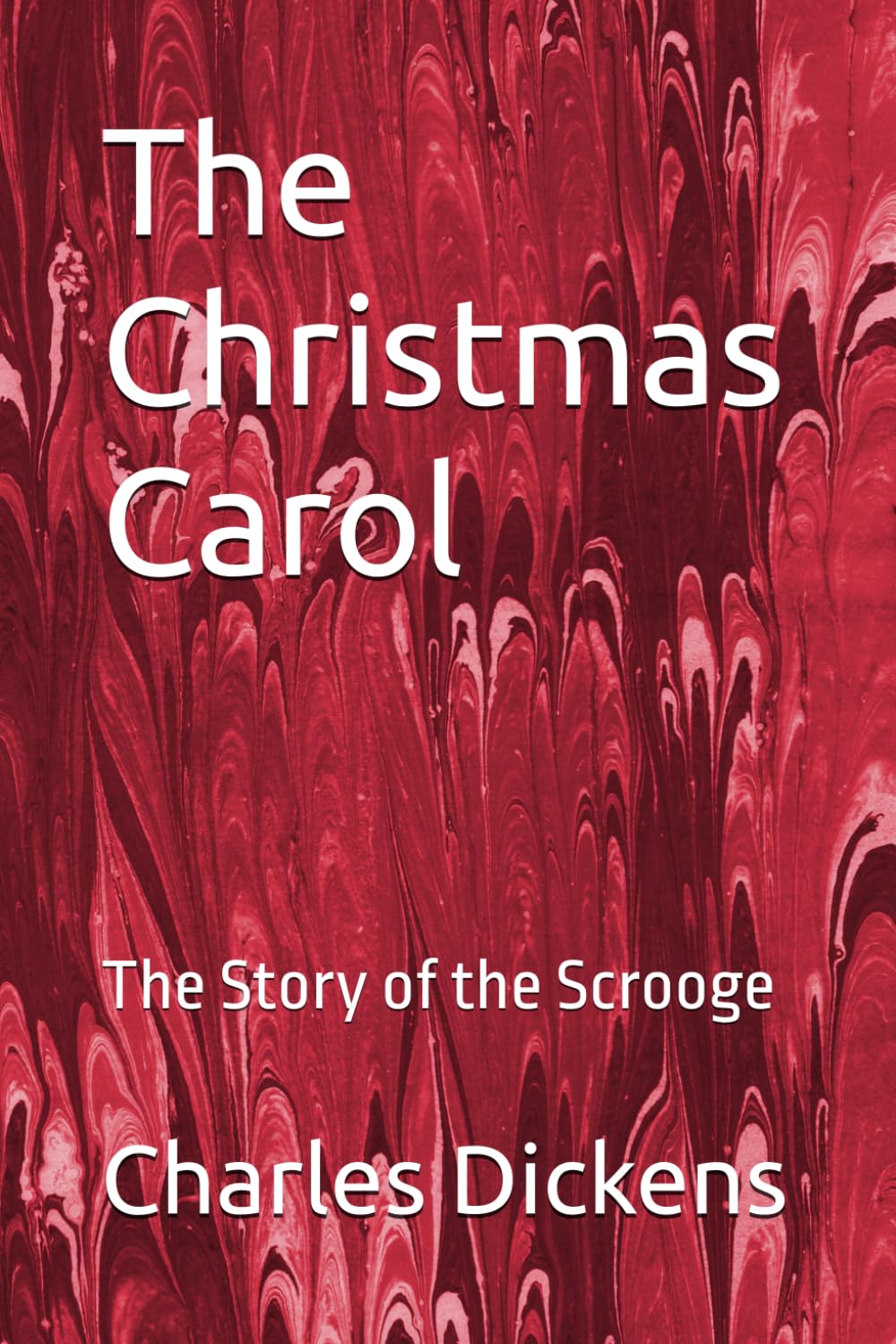 The Christmas Carol: The Story of the Scrooge