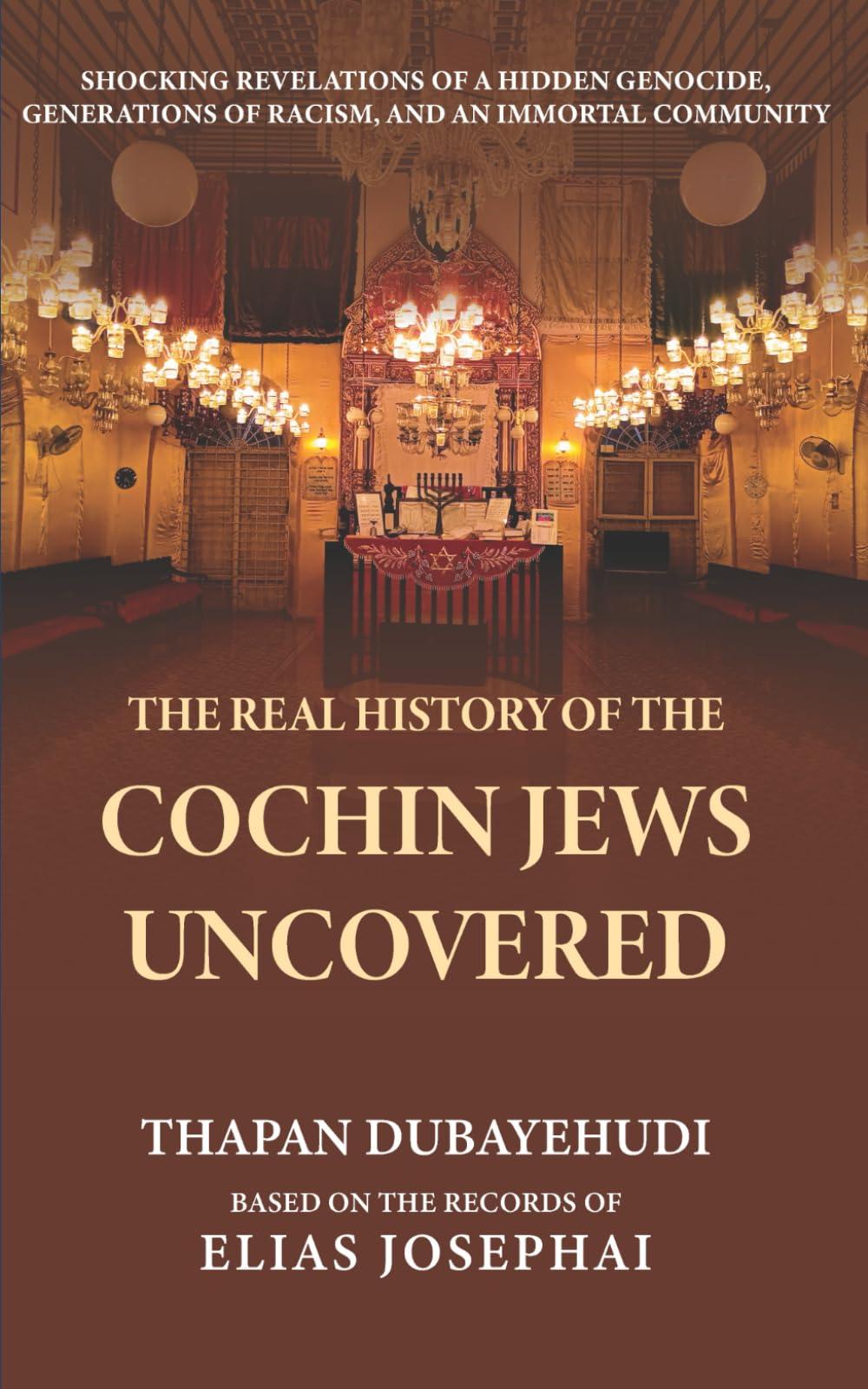 THE REAL HISTORY OF THE COCHIN JEWS UNCOVERED and JEWISH RECIPES
