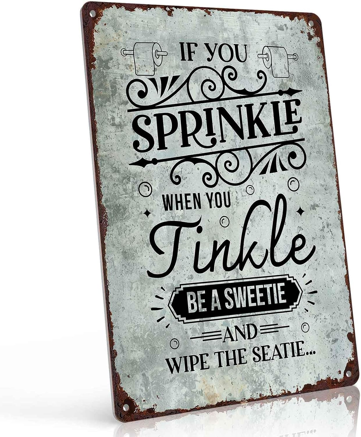 Bathroom Humor Quote Metal Sign 8 x 12 Inch