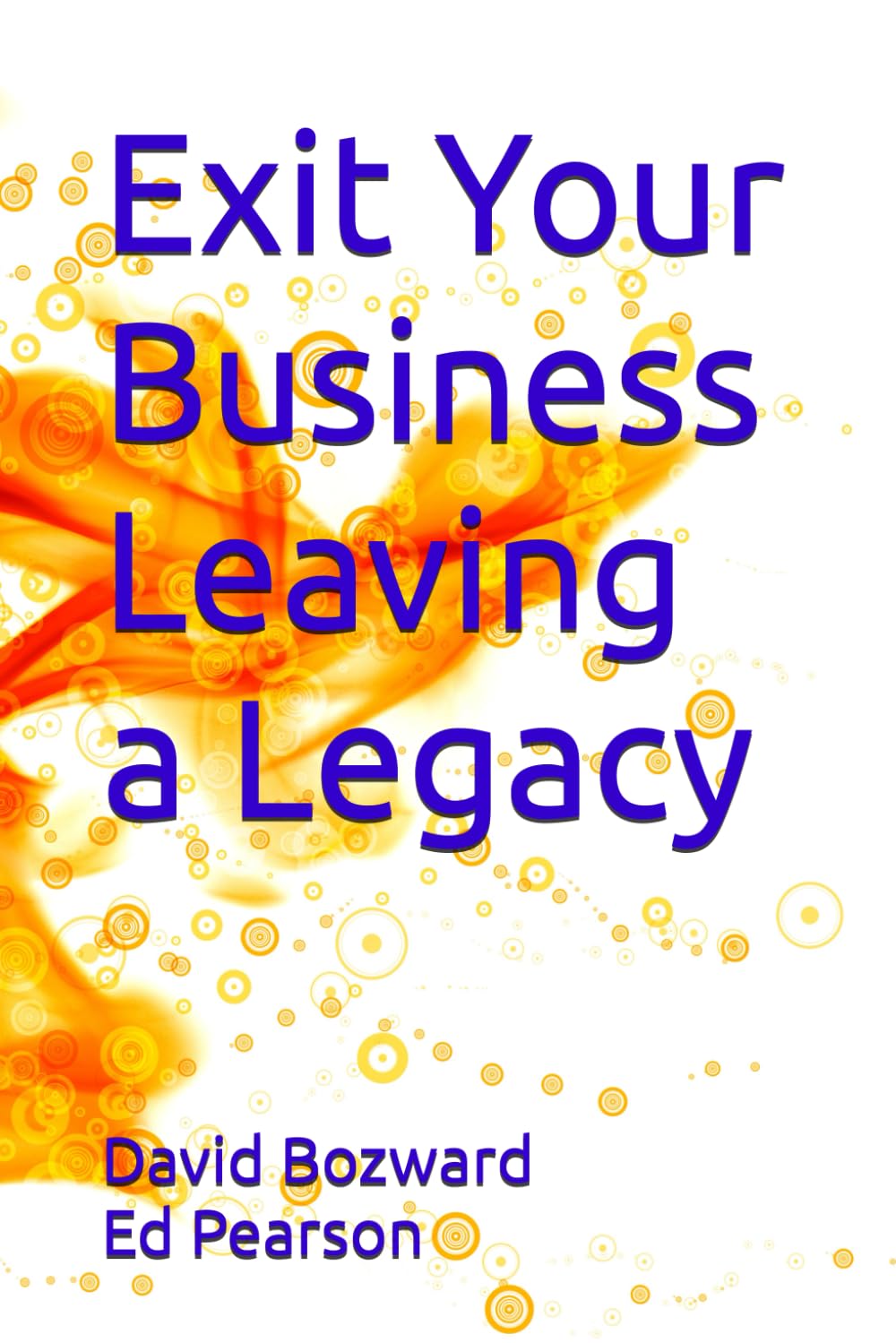 Exit Your Business Leaving a Legacy