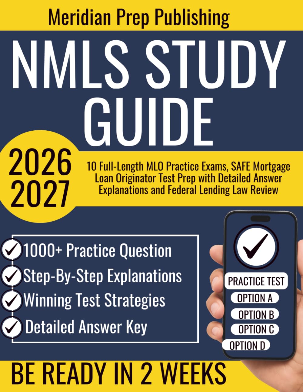 NMLS STUDY GUIDE 2026-2027: 10 Full-Length MLO Practice Exams, SAFE Mortgage Loan Originator Test Prep with Detailed Answer Explanations and Federal Lending Law Review