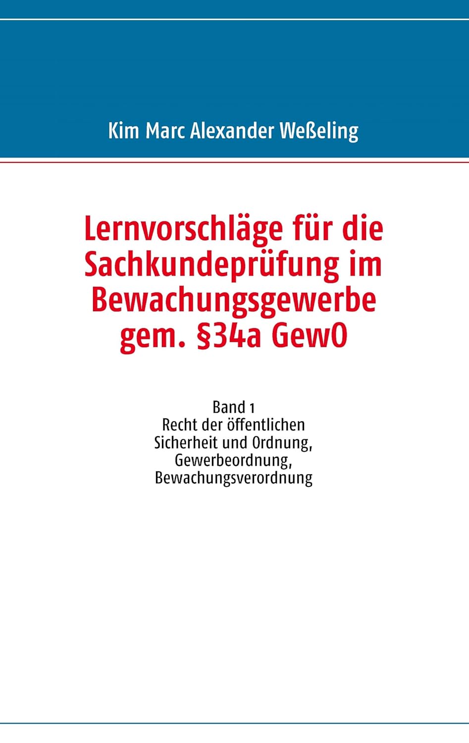 Lernvorschläge für die Sachkundeprüfung im Bewachungsgewerbe gem. §34a ...