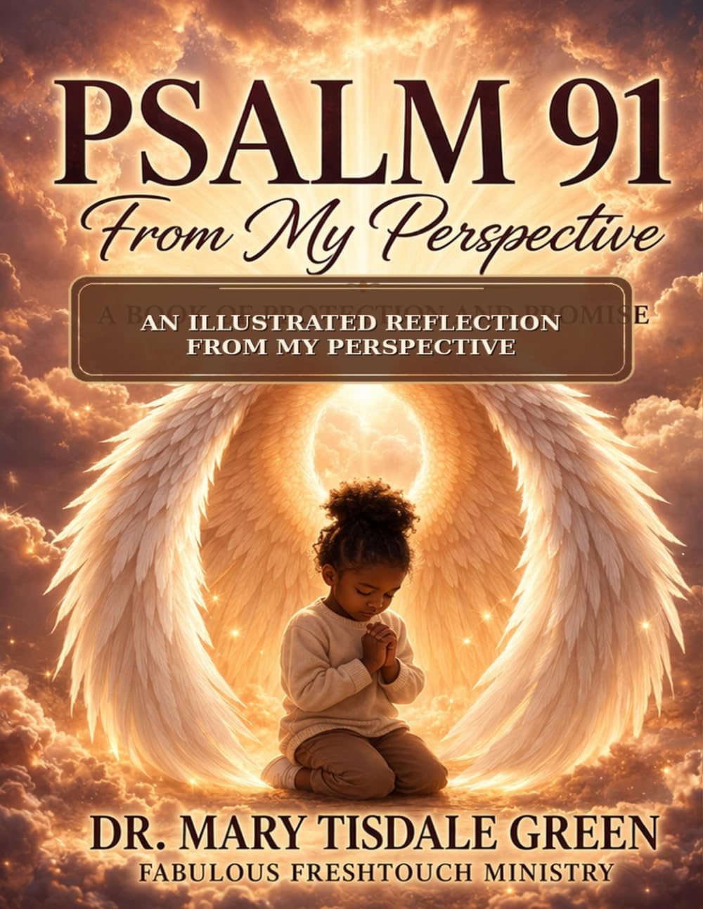 Psalm 91: An Illustrated Reflection from My Perspective