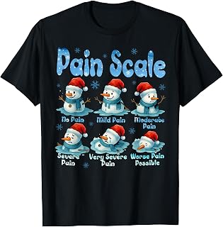 Pain Scale Snowman Healthcare Worker Pain Assessment Nurse T-Shirt