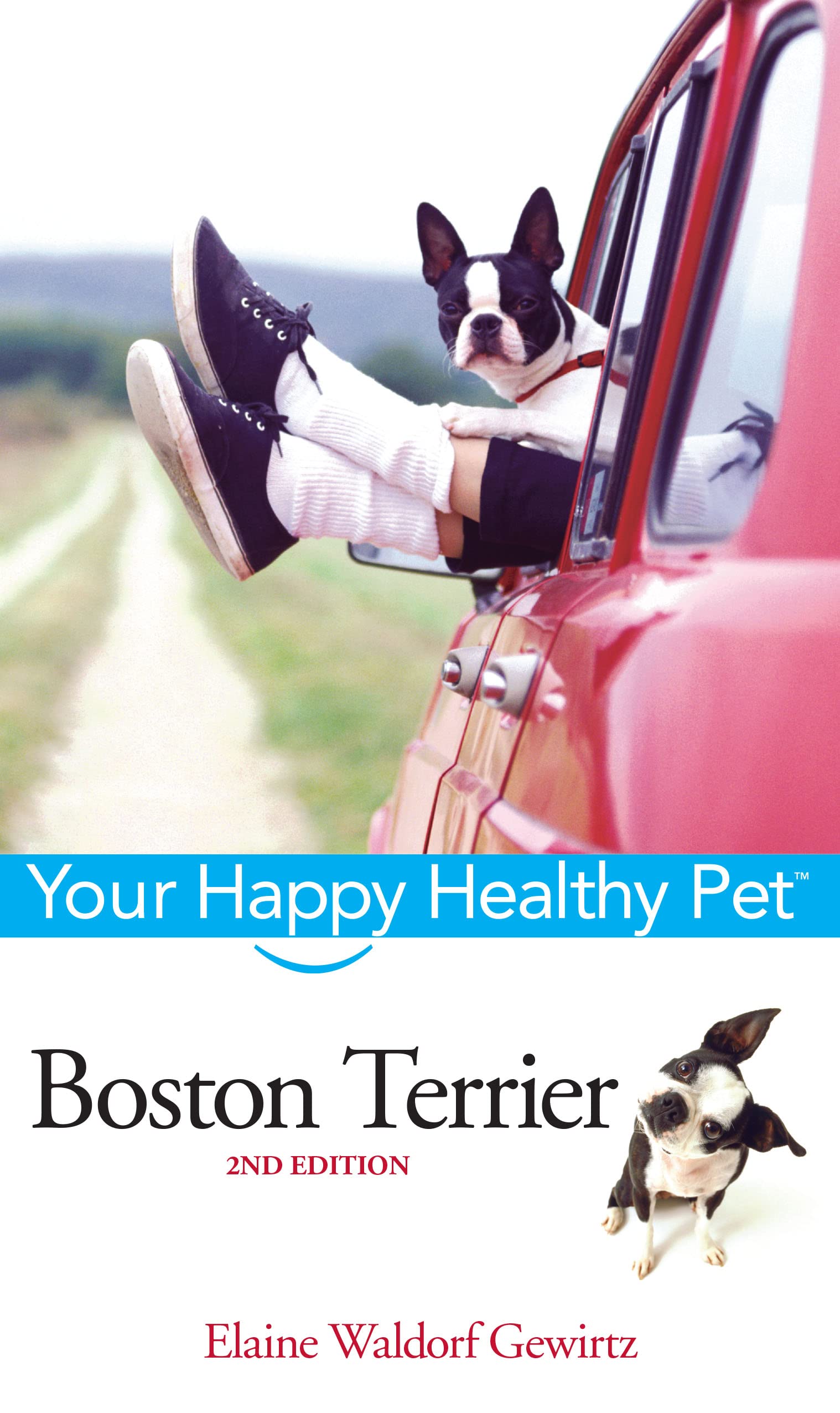 Boston Terrier: Your Happy Healthy Pet �n�[�h�J�o�[ - �C���X�g�t��, 2006/12/18