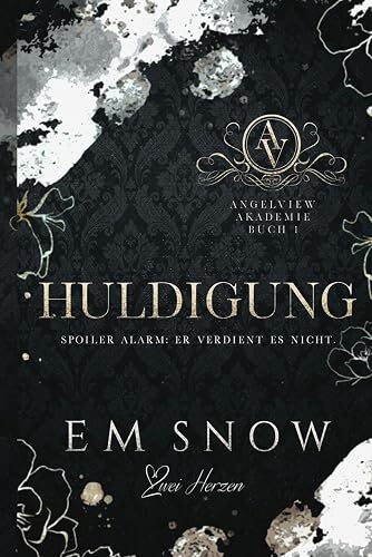 Huldigung: Eine dunkle Akademie-Liebesgeschichte (Angelview Akademie, Band 1)