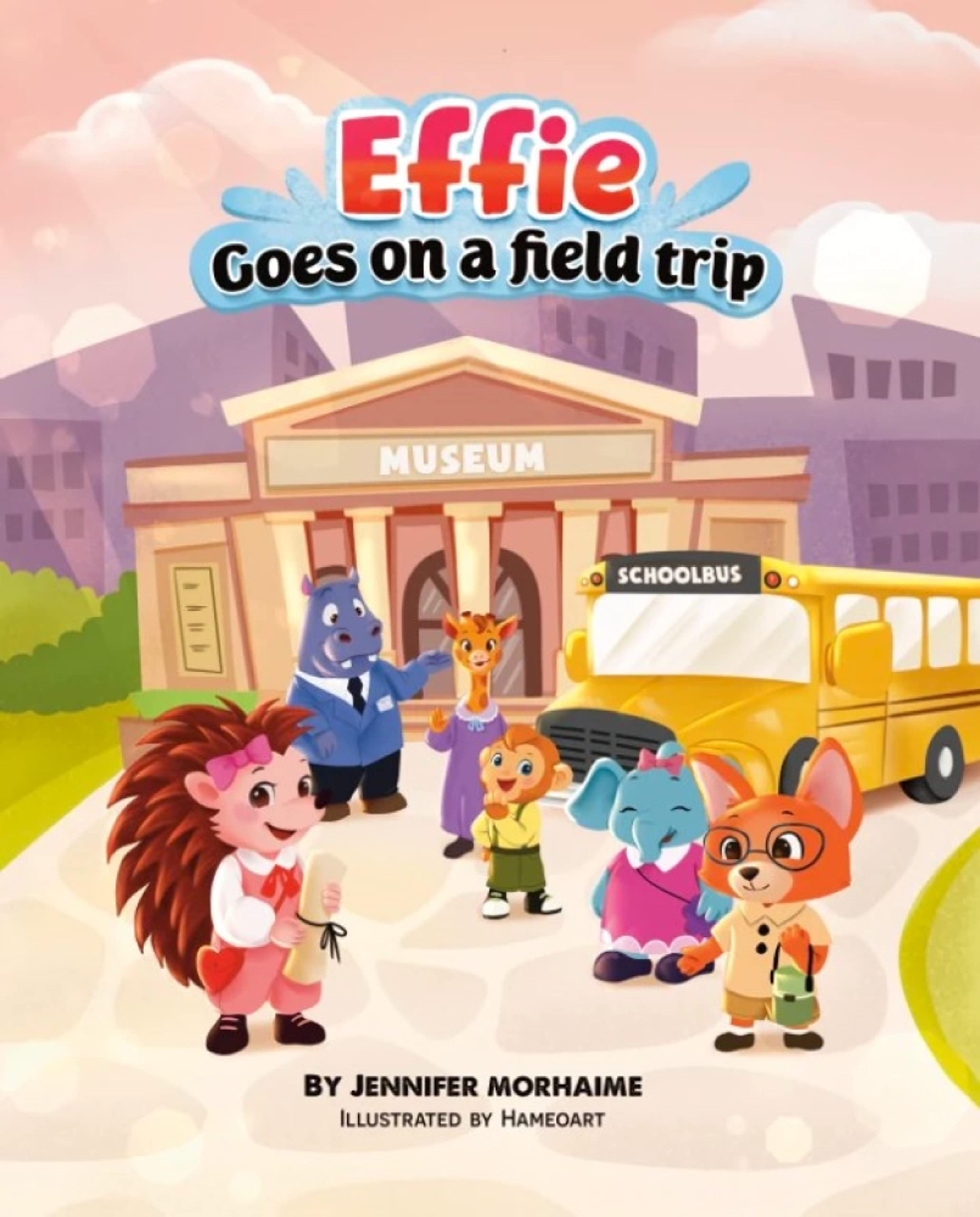 Effie Goes on a Field Trip: Learn the life cycle of a butterfly with Effie's class and explore the science museum too. Field trips are hands on learning for kids. (Effie's Adventures)