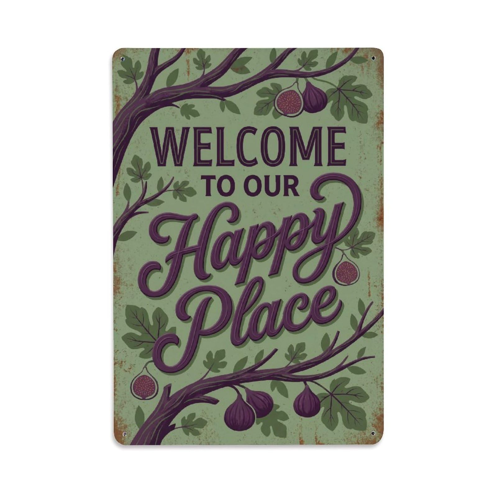 Welcome To Our Happy Place Fig Grove Metal Tin Sign Plaque Wall Decor for Cafe, Club Bar, Office, Home Garden Metal Poster 8x12Inch