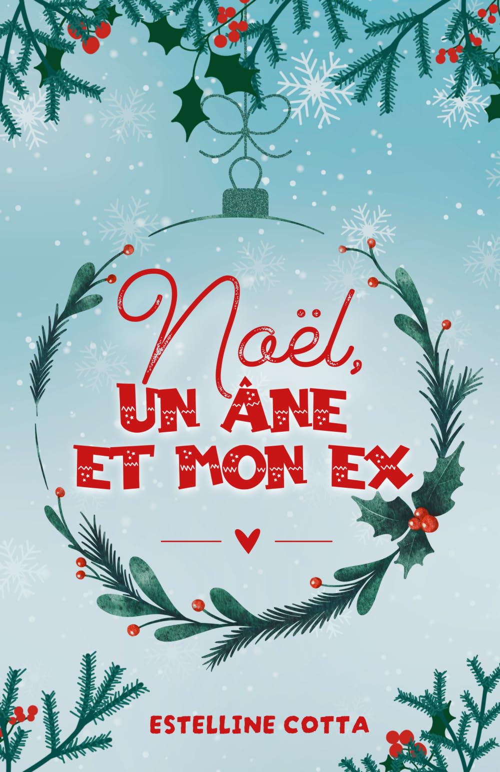 Noël, un âne et mon ex (Petits hasards)