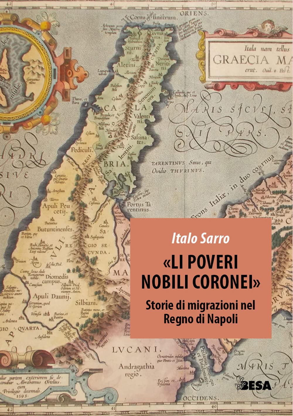 «Li Poveri Nobili Coronei». Storie Di Migrazioni Nel Regno Di Napoli - 4