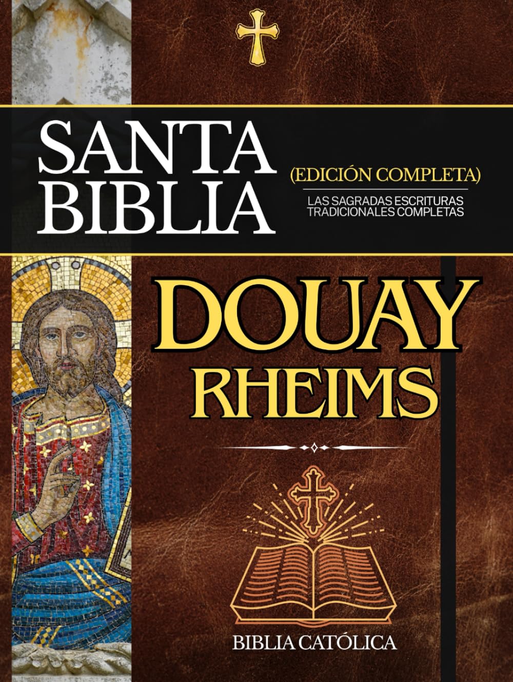 Biblia Douay-Rheims en Español: Las Sagradas Escrituras Tradicionales Completas