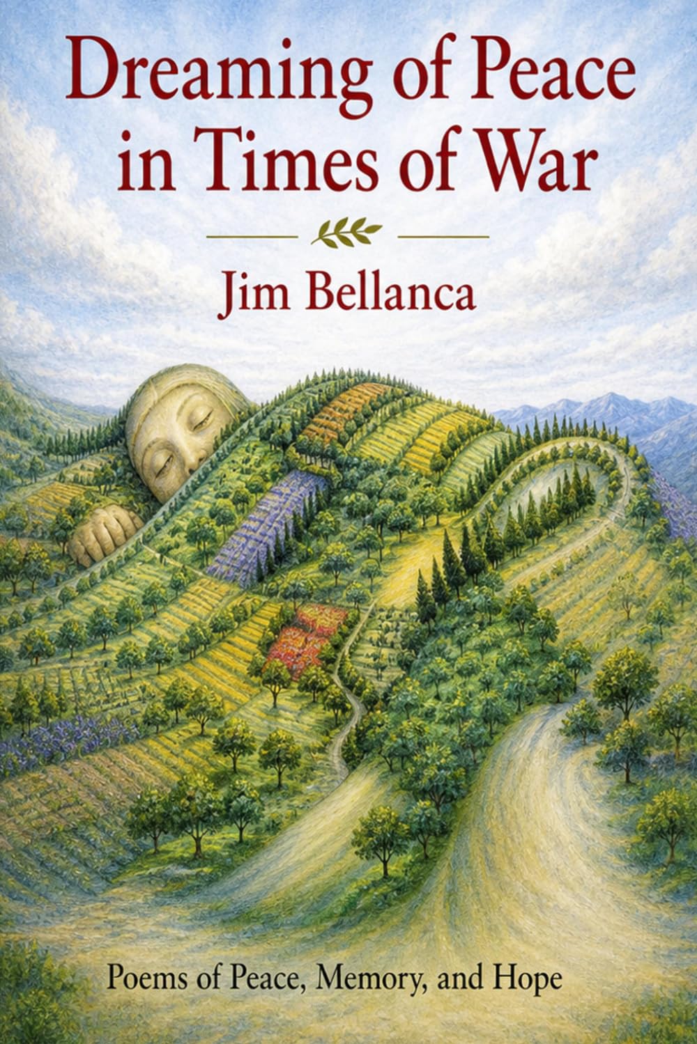Dreaming of Peace in Times of War: Poems of Peace and Hope