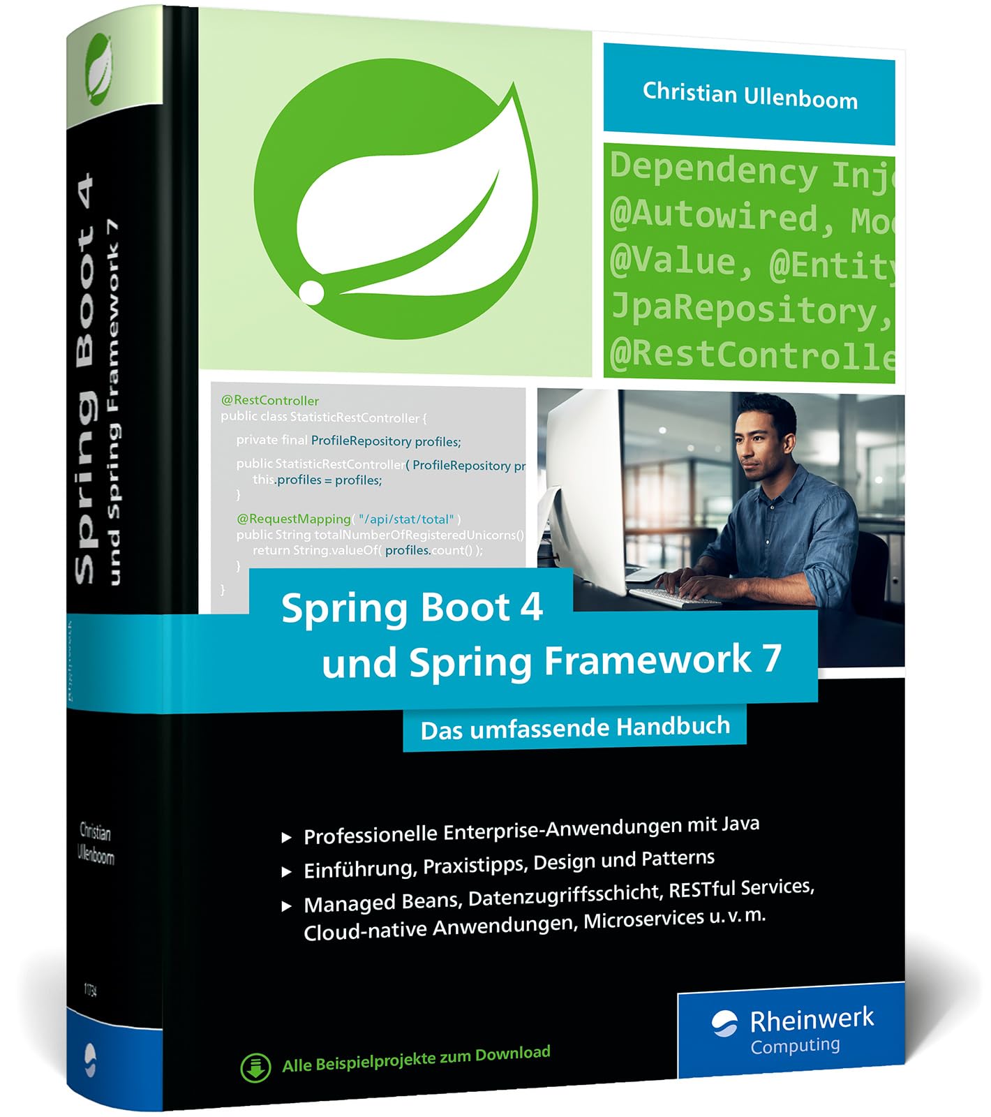 Spring Boot 4 und Spring Framework 7: Das umfassende Handbuch zur modernen Softwareentwicklung mit Java – Ausgabe 2026