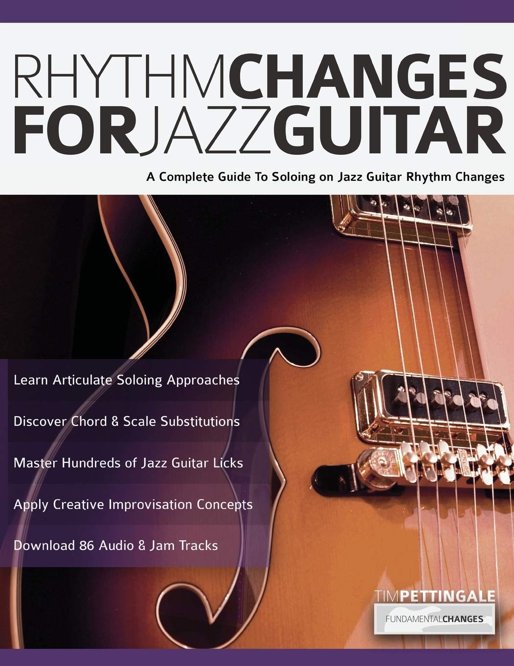 Rhythm Changes for Jazz Guitar A Complete Guide to Soloing on Jazz