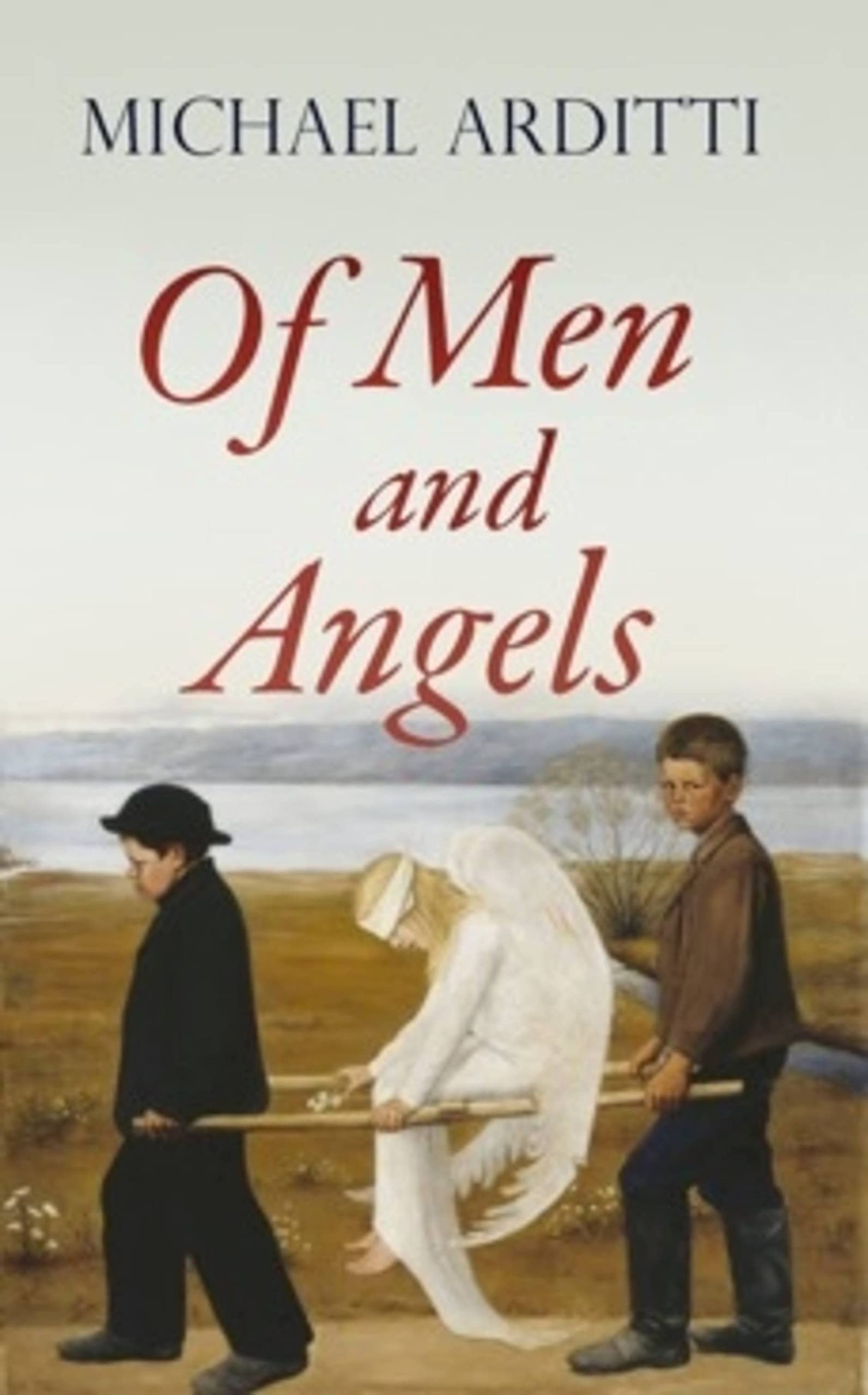 Of Men and Angels by Michael Arditti PAPERBACK 9781911350576
