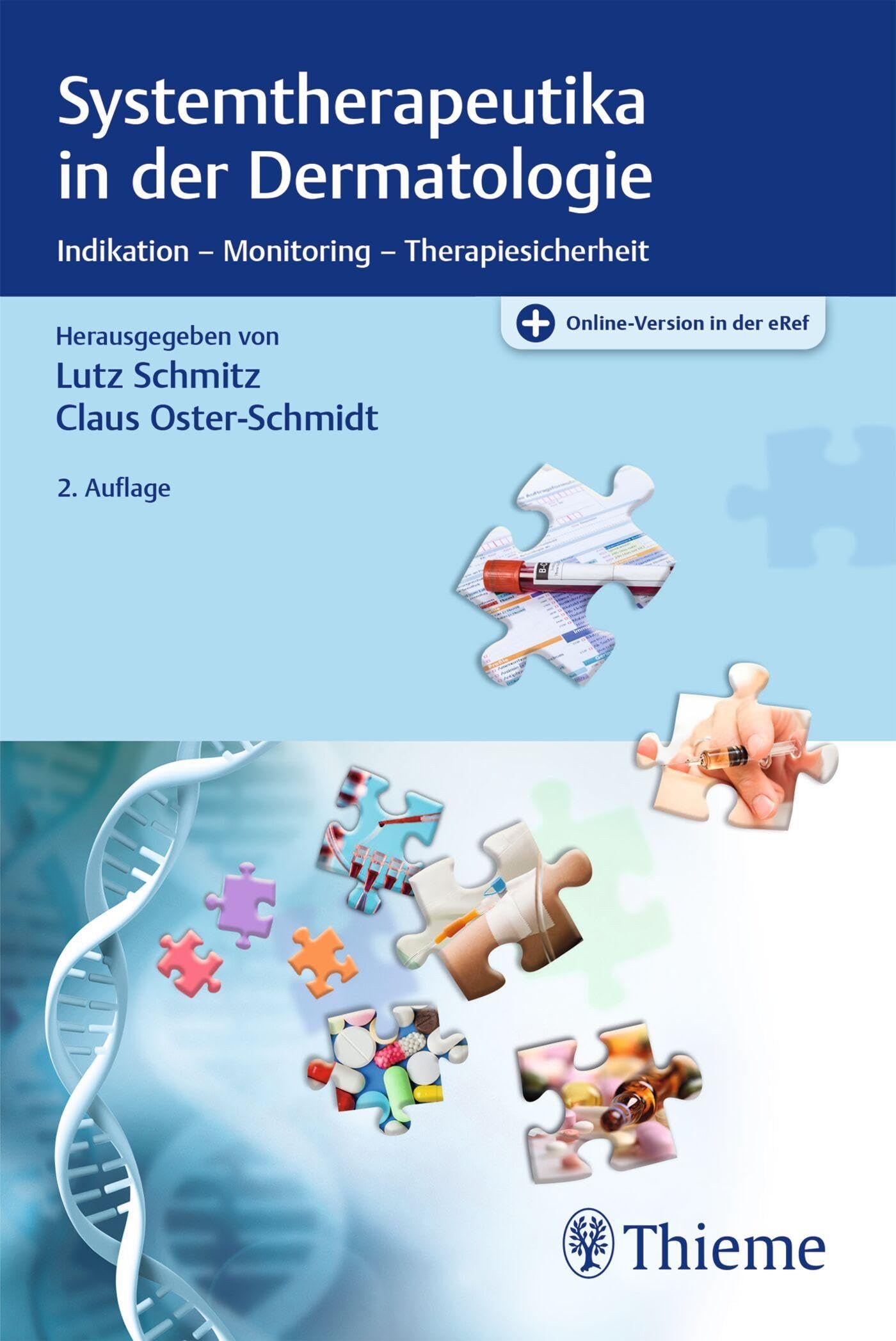 Systemtherapeutika in der Dermatologie: Indikation - Monitoring - Therapiesicherheit
