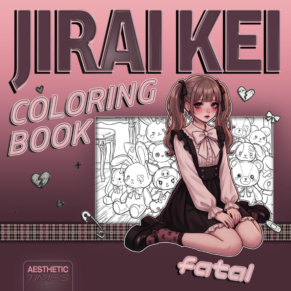 Jirai Kei Coloring Book: Fatal (Dark Girly Moods)