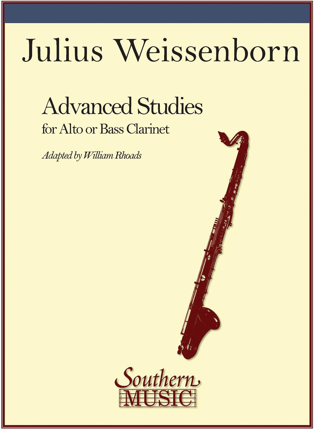 Julius Weissenborn - Advanced Studies for Alto or Bass Clarinet | Clarinet Sheet Music Songbook for Advanced Students | Alto and Bass Clarinet Exercises for Technique and Tone | Woodwind Method Book