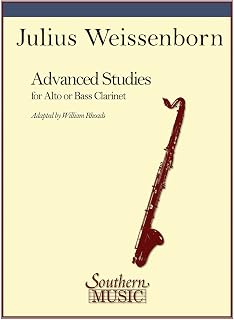 Julius Weissenborn - Advanced Studies for Alto or Bass Clarinet | Clarinet Sheet Music Songbook for Advanced Students | Alto and Bass Clarinet Exercises for Technique and Tone | Woodwind Method Book