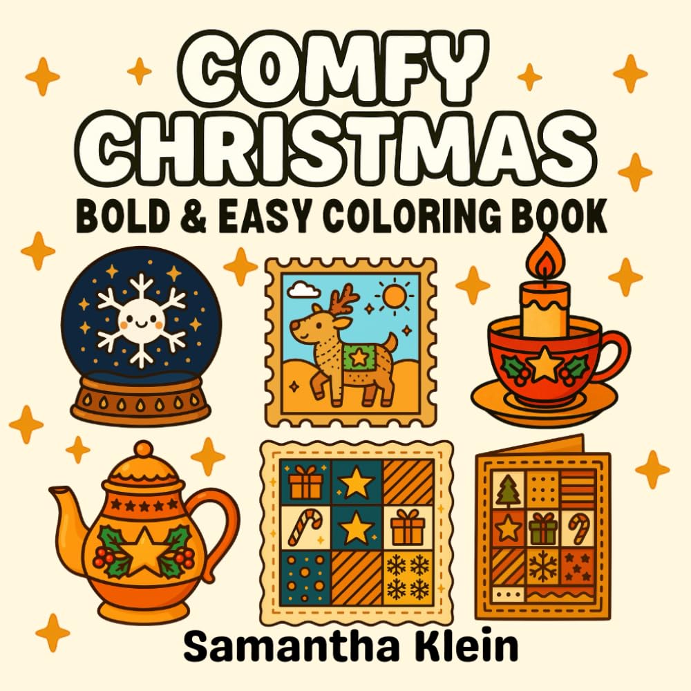 Comfy Christmas Bold & Easy Coloring Book: Simple Festive Illustrations for Relaxation (Cozy Christmas Coloring Series)