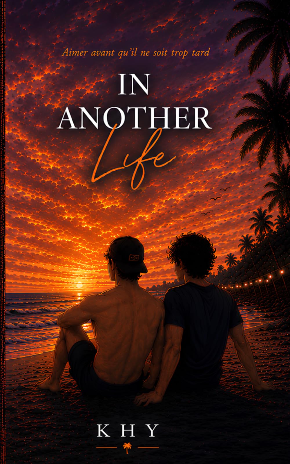 IN ANOTHER LIFE: Aimer avant qu'il ne soit trop tard