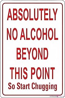 Street Warning Plaque Metal Tin Absolutely No Alcohol Beyond This Point - 8"x12" Aluminum Sign, Alcohol Restriction Decor for Office Outdoor Indoor Wall