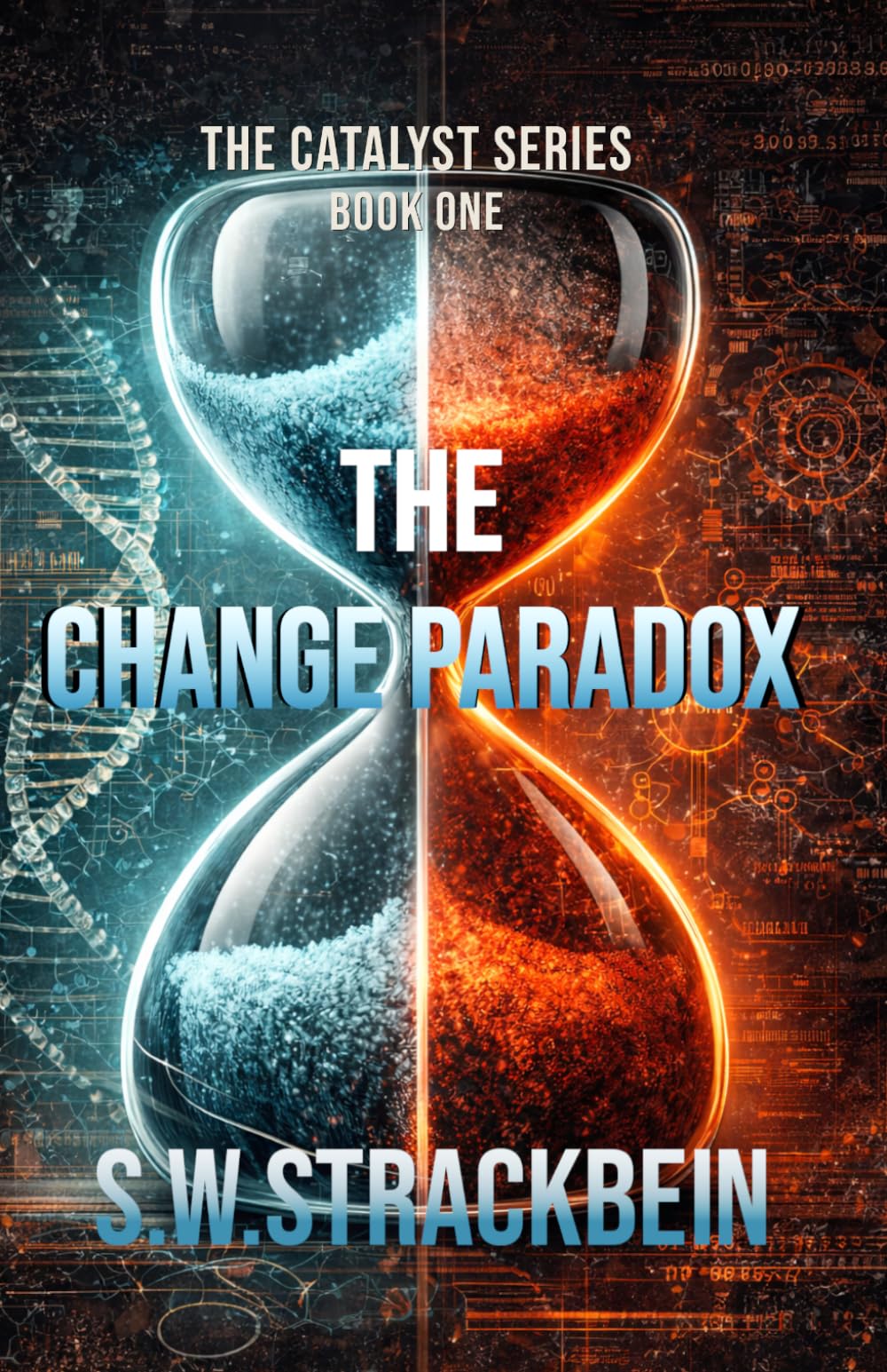 The Change Paradox: 1 (The Catalyst Series)