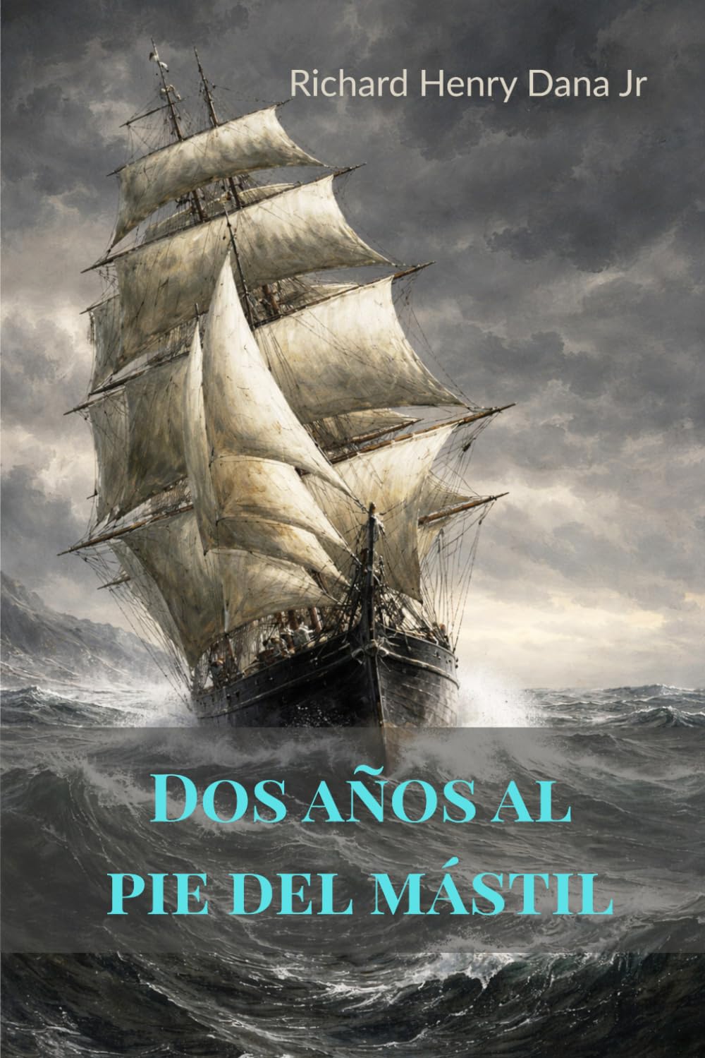 Dos años al pie del mástil (traducido)