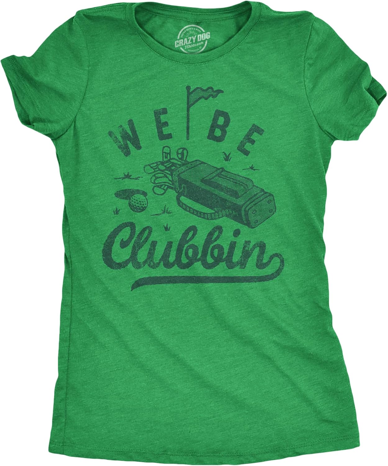 Womens We Be Clubbin T Shirt Funny Golfing Lovers Golf Club Joke Tee