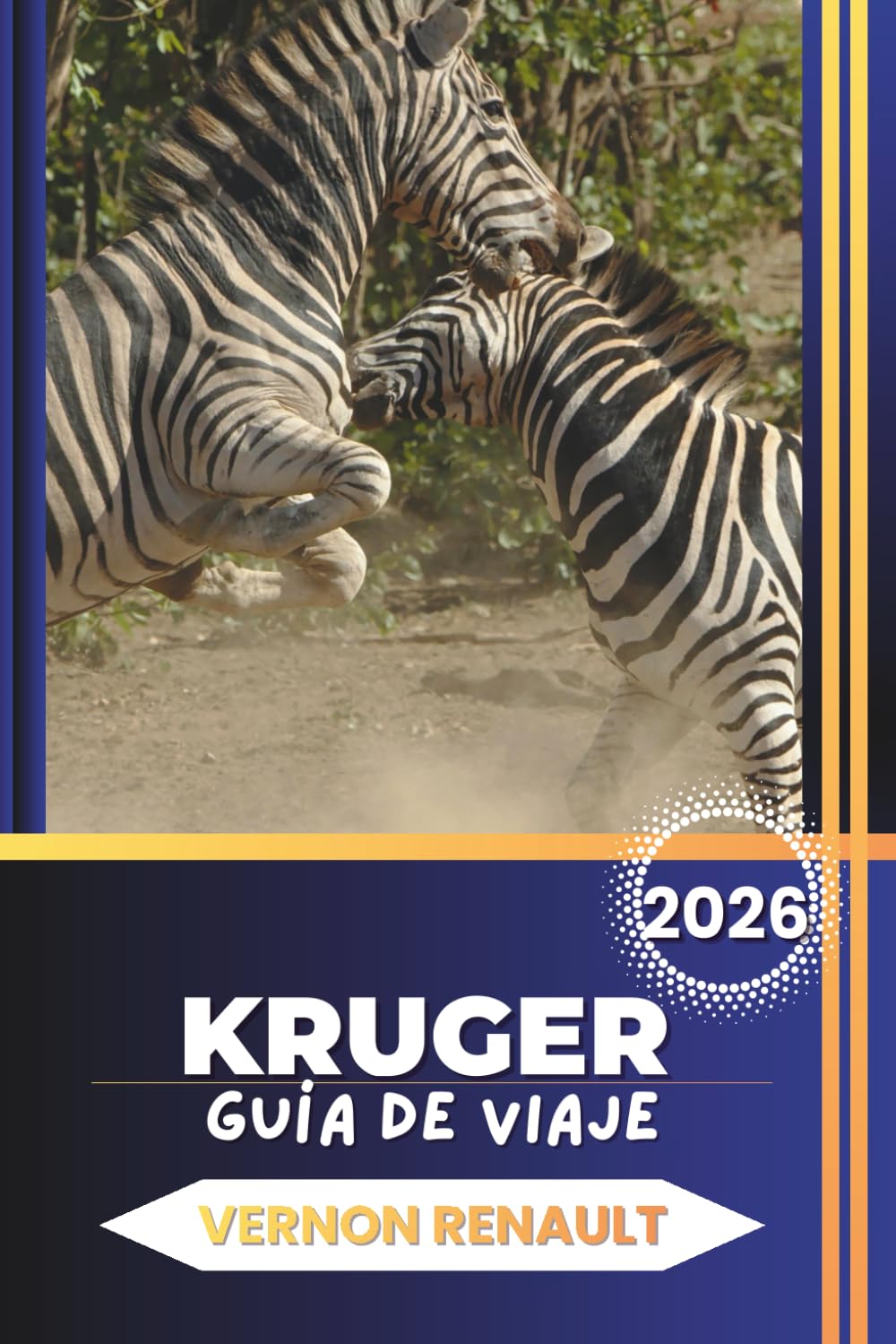 GUÍA DE VIAJE KRUGER 2026: Descubre el compañero definitivo de safari para la fauna, los lodges y los itinerarios en coche en Sudáfrica