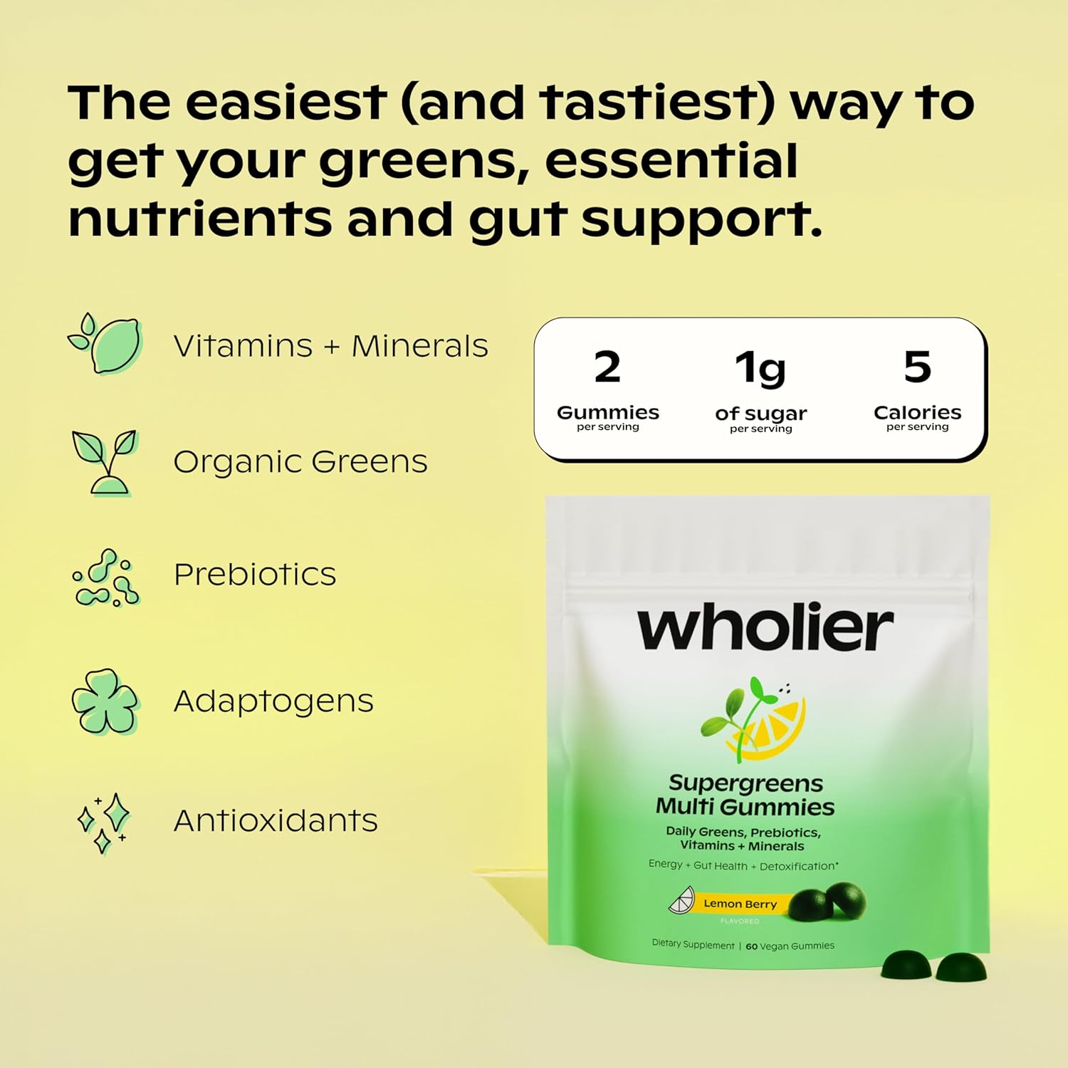 wholier Supergreens Multi Gummies, Daily Greens with Prebiotics, Fiber, Adaptogens, Plant-Based Multivitamin with 9 Essential Vitamins + Minerals, 1g Sugar, 2 Gummy Serving (60 Gummies, 30 Day Supply) - Image 3