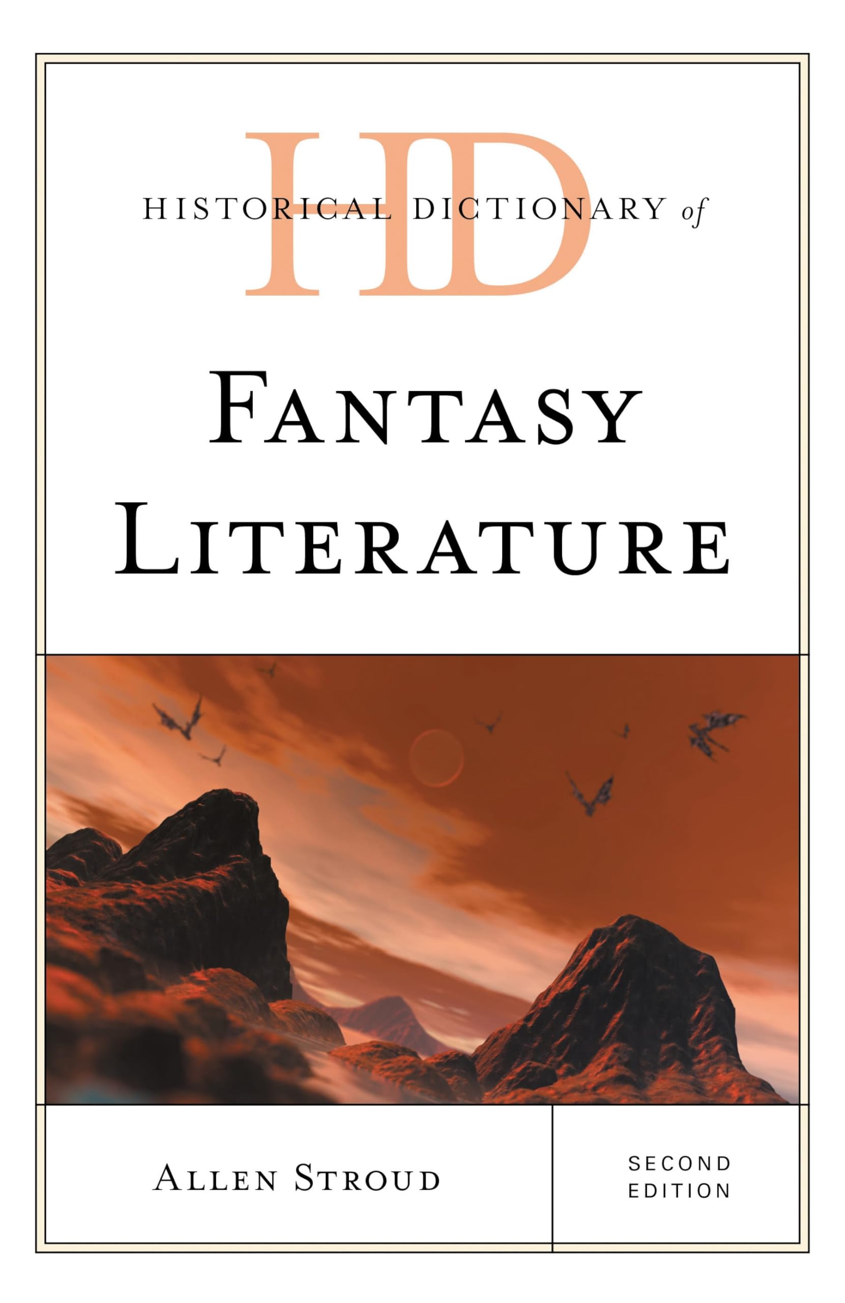 Historical Dictionary of Fantasy Literature (Historical Dictionaries of Literature and the Arts) (English Edition)