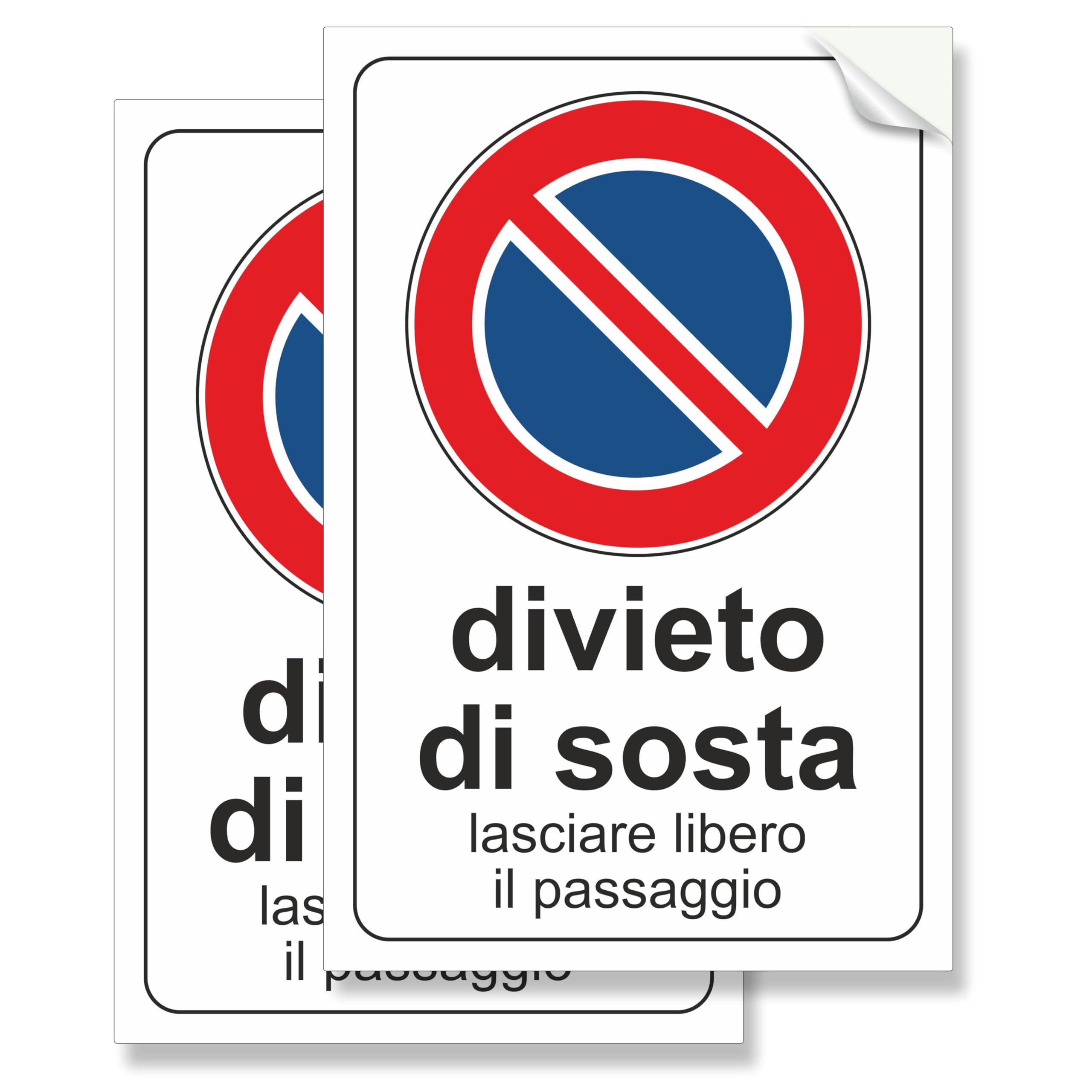 Pubblimania 2 Adesivi Divieto di Sosta, Lasciare Libero Il Passaggio, cm 20x30 pellicola adesiva morbida, impermeabili (2 Divieto di Sosta Cm 20x30)