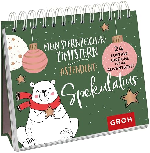 Mein Sternzeichen: Zimtstern. Aszendent: Spekulatius.: 24 lustige Sprüche für die Adventszeit | Kleiner Adventskalender zum Aufstellen | Schöne weihnachtliche Tisch-Deko