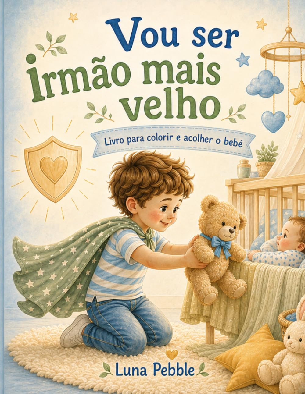 Vou ser irmão mais velho: Livro para colorir e acolher o bebé