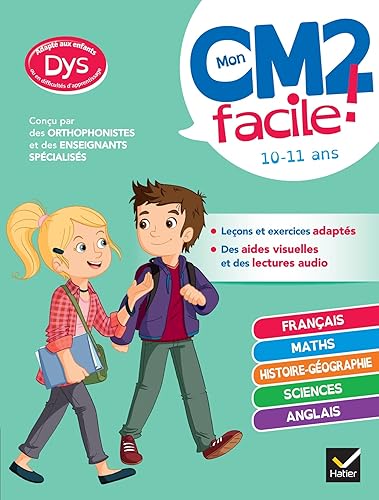 Mon CM2 facile ! adapté aux enfants DYS ou en difficulté d'apprentissage: toutes les matières