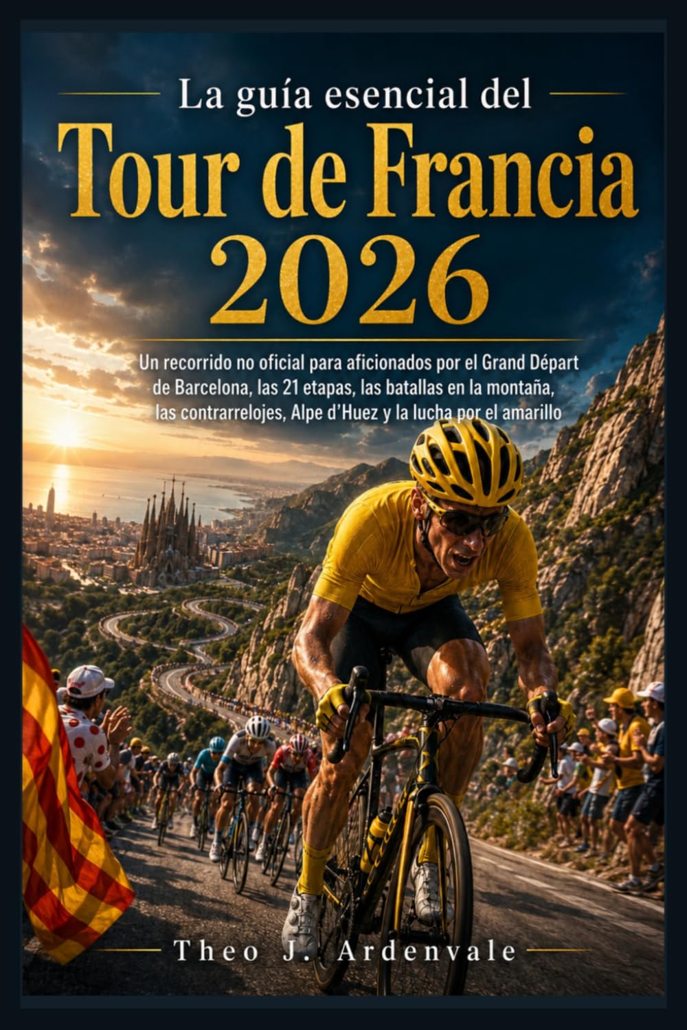 La guía esencial del Tour de Francia 2026