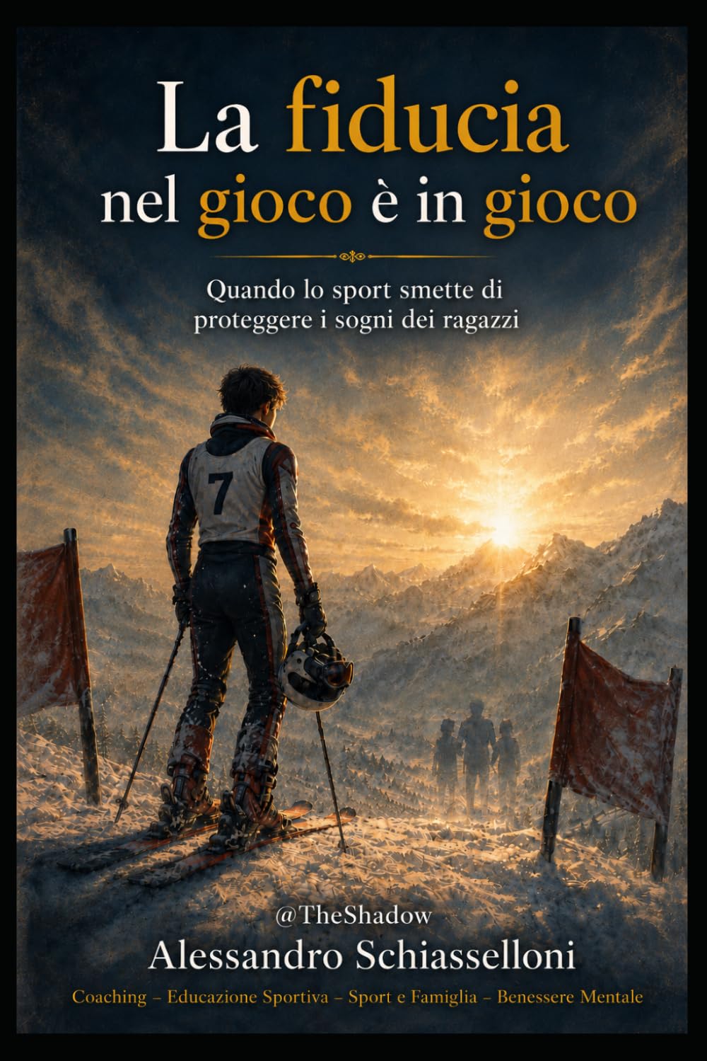 La fiducia in gioco è nel gioco: Quando lo sport smette di proteggere i ragazzi (The Shadow - Alessandro Schiasselloni)
