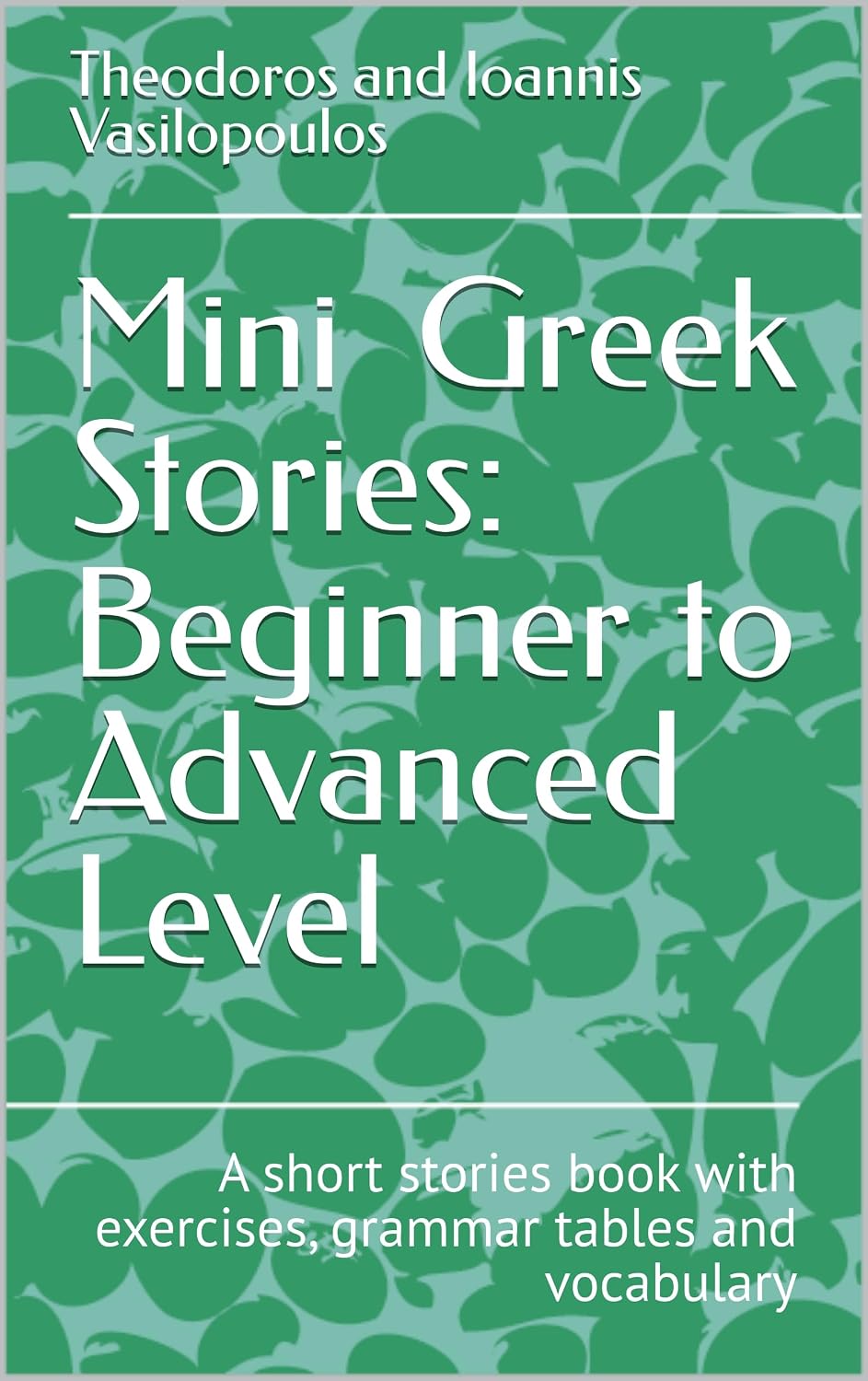 Amazon.com: Mini Greek Stories: beginner to advanced level: A short ...
