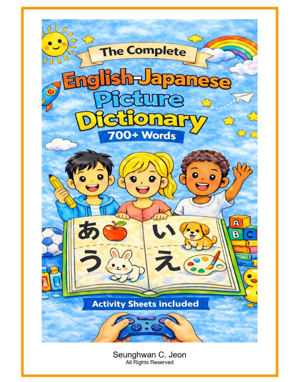 The Complete English-Japanese Picture Dictionary: A Bilingual Visual Dictionary for Young Learners, Families, and Classrooms (The Complete Picture Dictionary)