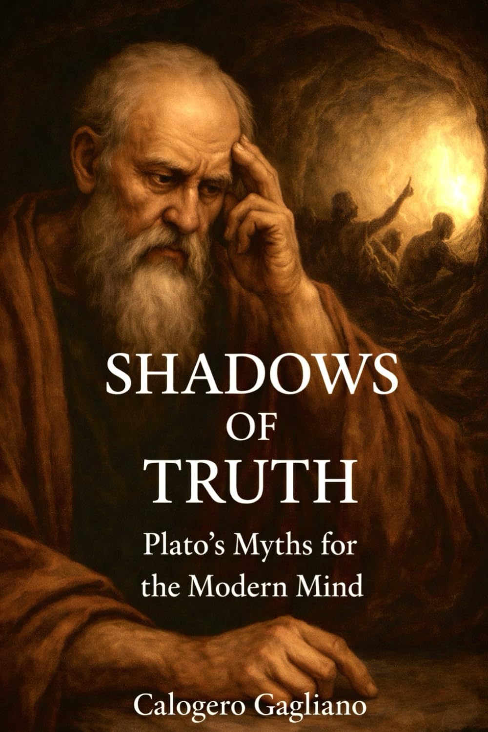 Shadows of Truth: Plato’s Myths for the Modern Mind