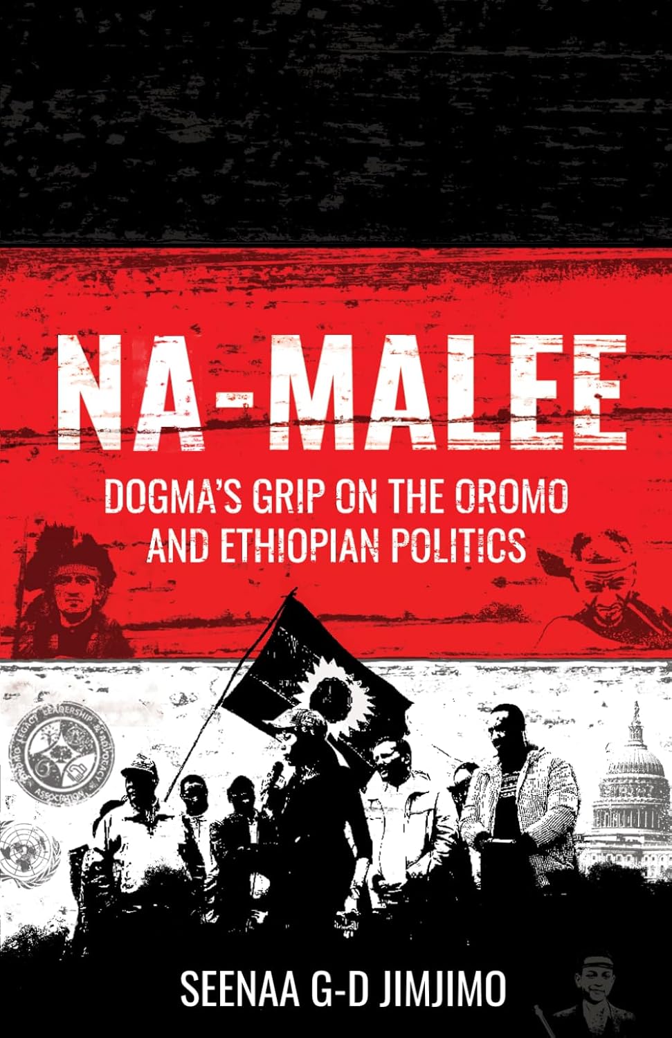 Na-Malee: Dogma's Grip On The Oromo and Ethiopian Politics      Paperback – December 29, 2025