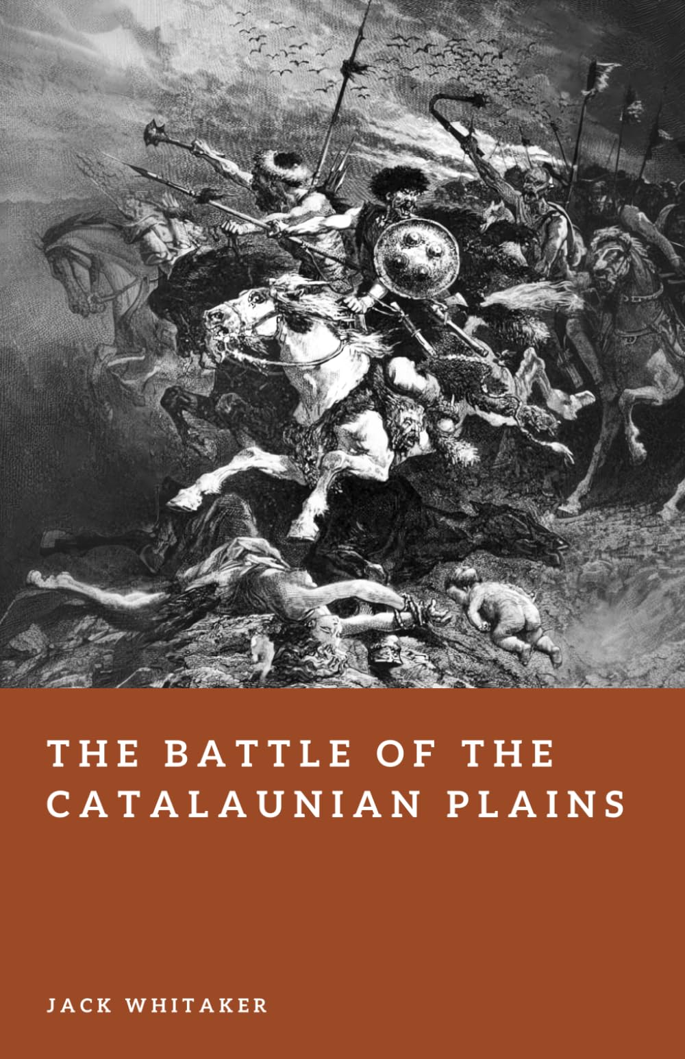 The Battle of the Catalaunian Plains: Attila, Rome, and the Fight for Gaul (Forgotten Battles)